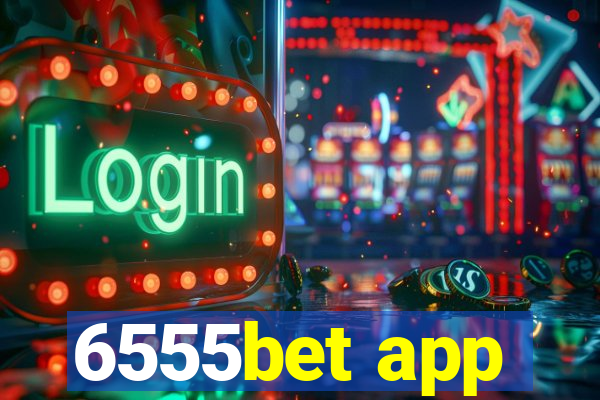 6555bet app